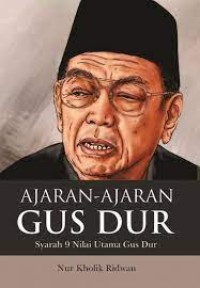 Image of AJARAN-AJARAN GUS DUR ( syarat 9 nilai utama gus dur )