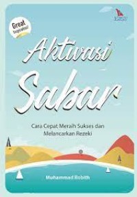 Image of AKTIVASI SABAR ( Cara Cepat Meraih Sukses Dan Melancarkan Rezeki )